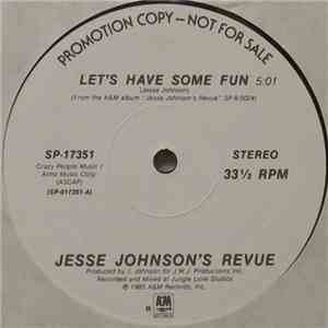 Jesse Johnson's Revue - Let's Have Some Fun