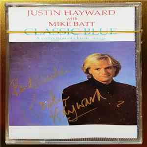 Justin Hayward With Mike Batt & The London Philharmonic Orchestra - Classic Blue