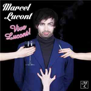 Marcel Lucont - Vive Lucont!