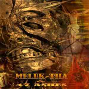Melek-Tha / 47Ashes - The Earth Abomination