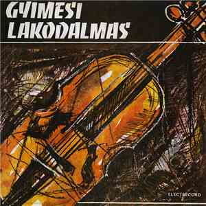 Mihai Halmágyi, Ghizela Halmágyi - Gyimesi Lakodalmas (Melodii De Nuntă De Pe Valea Ghimeșului)