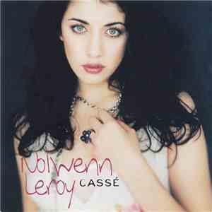 Nolwenn Leroy - Cassé