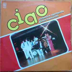 Orchestra Spettacolo Fabio Ceccarini - Ciao