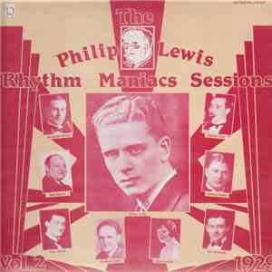 Philip Lewis  - The Philip Lewis Rhythm Maniacs Volume 2. 1929