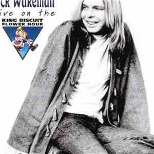 Rick Wakeman - Live On The King Biscuit Flower Hour