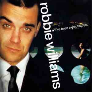 Robbie Williams - I've Been Expecting You