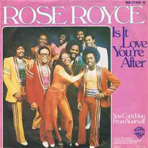 Rose Royce - Is It Love You're After