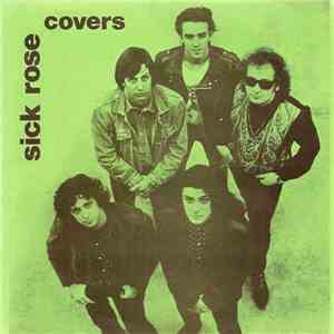 Sick Rose - Covers