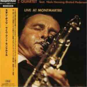Stan Getz Quartet feat. Niels-Henning Ørsted Pedersen - Live At Montmartre