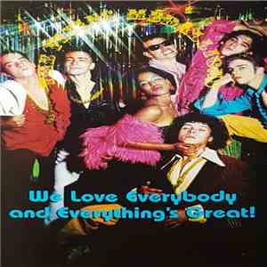 The Flying Medallions - We Love Everybody And Everything's Great!