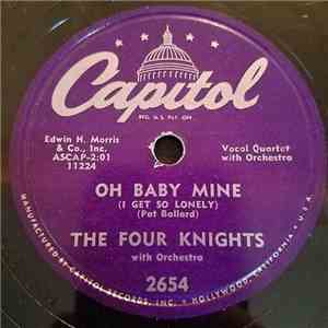 The Four Knights - Oh Baby Mine (I Get So Lonely) / I Couldn't Stay Away From You