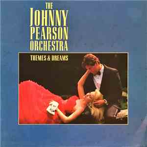 The Johnny Pearson Orchestra - Themes & Dreams