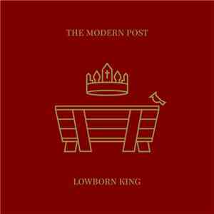 The Modern Post - Lowborn King