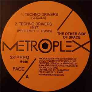 The Other Side Of Space - Techno Drivers