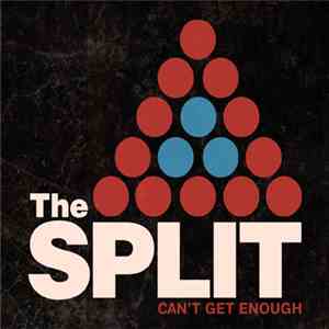 The Split - Can't Get Enough