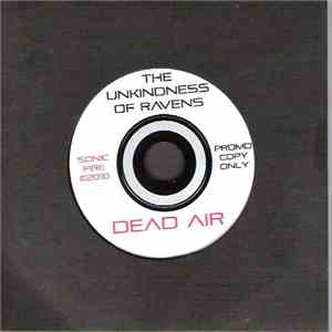 The Unkindness Of Ravens - Dead Air