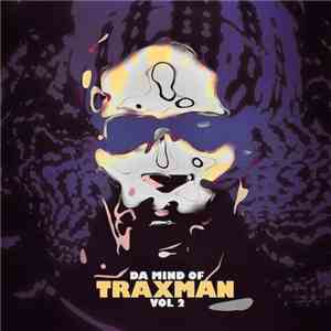 Traxman - Da Mind Of Traxman Vol 2
