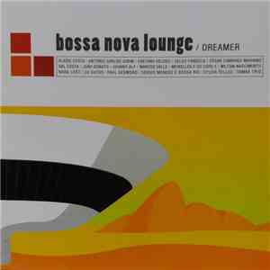 Various - Bossa Nova Lounge / Dreamer