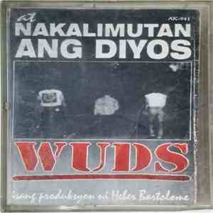 Wuds - At Nakalimutan Ang Diyos