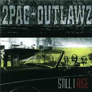 2Pac + Outlawz - Still I Rise (Edited Version)