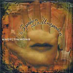Andy Timmons - The Spoken And The Unspoken