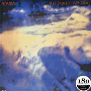 Ataxia - Automatic Writing