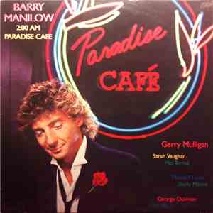 Barry Manilow - 2:00 AM Paradise Café