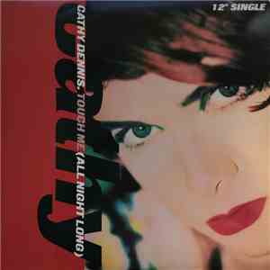 Cathy Dennis - Touch Me (All Night Long)