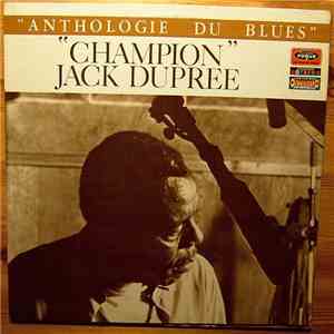 Champion Jack Dupree - Anthologie Du Blues - Vol. 1