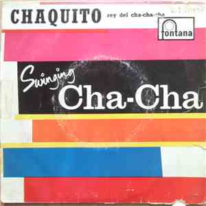 Chaquito Rey Del Cha-Cha-Cha - Swinging Cha-Cha