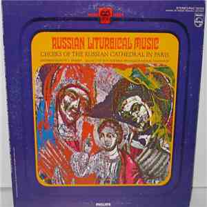 Choirs Of The Russian Cathedral In Paris, Poitr V. Spassky - Russian Liturgical Music