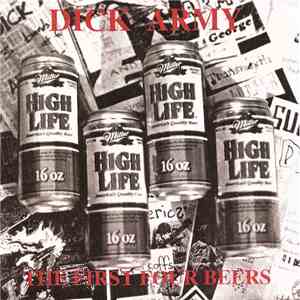 Dick Army - The First Four Beers