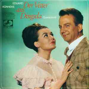 Eduard Künneke - Der Vetter Aus Dingsda (Querschnitt)