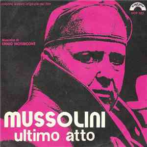 Ennio Morricone - Mussolini Ultimo Atto (Colonna Sonora Originale Del Film)