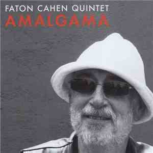 Faton Cahen Quintet - Amalgama
