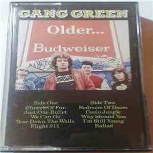 Gang Green - Older... Budweiser