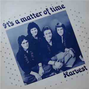Harvest  - It's A Matter Of Time