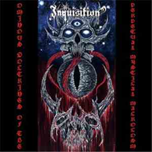 Inquisition - Ominous Doctrines Of The Perpetual Mystical Macrocosm