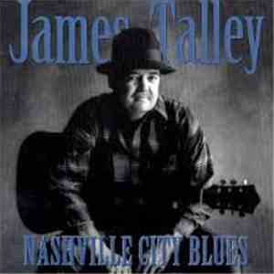 James Talley - Nashville City Blues