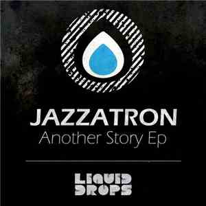 Jazzatron - Another Story EP