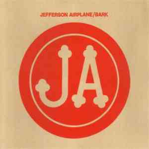 Jefferson Airplane - Bark