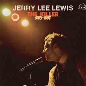 Jerry Lee Lewis - The Killer 1963-1968