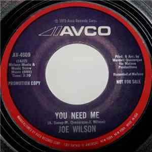 Joe Wilson  - You Need Me