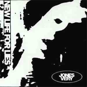 Jones Very - New Life For Lies
