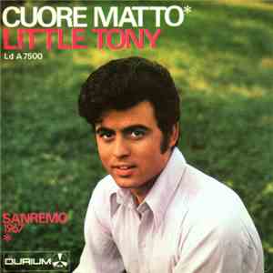 Little Tony - Cuore Matto