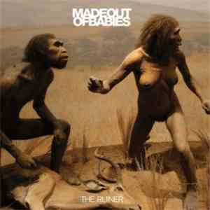 Made Out Of Babies - The Ruiner