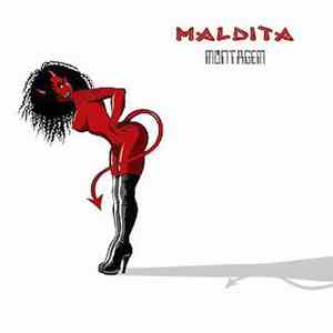 Maldita - Montage
