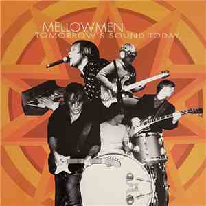 Mellowmen  - Tomorrow's Sound Today