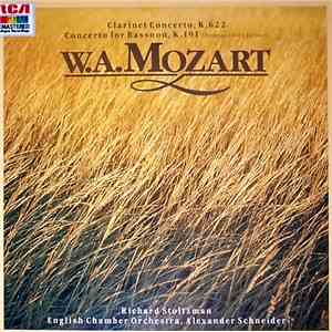 Mozart / English Chamber Orchestra, Alexander Schneider, Richard Stoltzman - Clarinet Concerto, K. 622 - Concerto For Bassoon, K. 191 (Arranged For Clarinet)