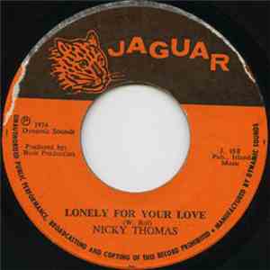 Nicky Thomas - Lonely For Your Love